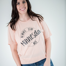 Load image into Gallery viewer, Always Stay Minnesota Nice Tee