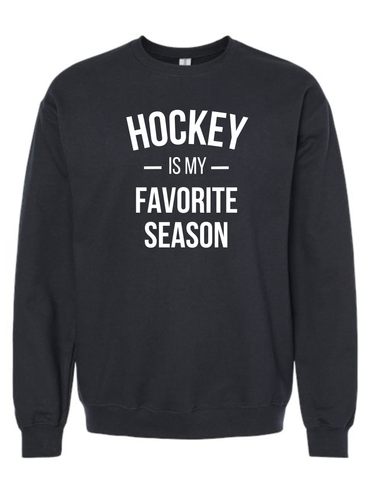 Hockey Is My Favorite Season Crewneck Fleece