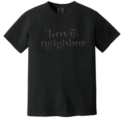 Love Your Neighbor Tee