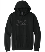 Load image into Gallery viewer, Love Your Neighbor Hoodie