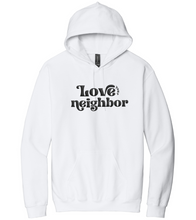 Load image into Gallery viewer, Love Your Neighbor Hoodie