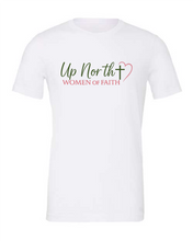 Load image into Gallery viewer, Up North Women of Faith Tshirt