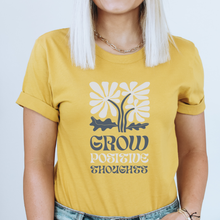 Load image into Gallery viewer, Grow Positive Thoughts T-shirt